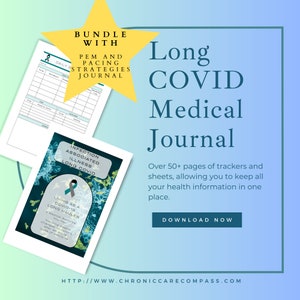 May include: A blue and yellow graphic with a star and text that reads "Bundle with PEM and Pacing Strategies Journal" and "Long COVID Medical Journal". The graphic also includes a download button and a website address: "http://www.chroniccarecompass.com".