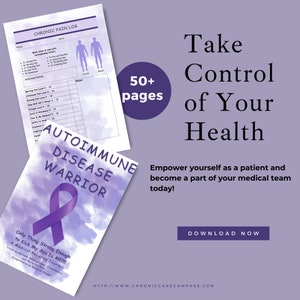 May include: A purple and white medical journal with the text "AUTOIMMUNE DISEASE WARRIOR" and a purple ribbon. The journal is next to a pain log with a human figure diagram. The image also includes the text "Take Control of Your Health".
