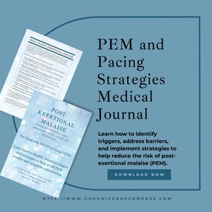 Op de afbeelding: Een blauwe en witte afbeelding met de tekst "PEM and Pacing Strategies Medical Journal" en de tekst "Learn how to identify triggers, address barriers, and implement strategies to help reduce the risk of post-exertional malaise (PEM)." De afbeelding bevat ook een link naar "HTTP://WWW.CHRONICCARECOMPASS.COM".