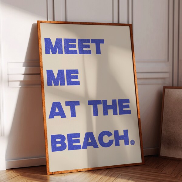 Meet Me At The Beach-Digital Downloadable Print, Beach Cottage Posters, Trendy Summer-Wall Art, Ocean Typography Poster, Coastal-Art Blue