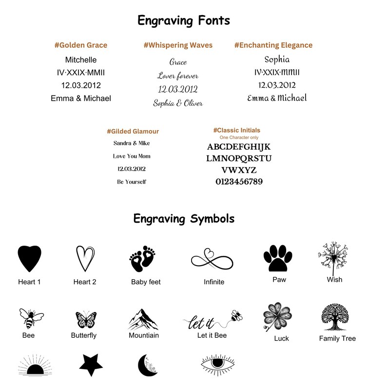 May include: A graphic showing different font styles and symbols for engraving. The fonts include Golden Grace, Whispering Waves, Enchanting Elegance, Gilded Glamour, and Classic Initials. The symbols include a heart, baby feet, infinity, paw print, wish, bee, butterfly, mountain, let it bee, luck, family tree, sun, star, moon, and eye.