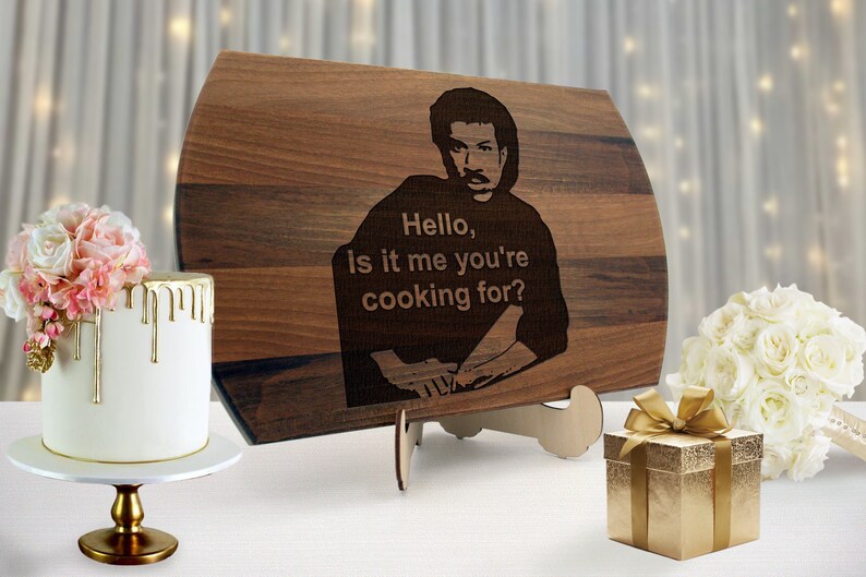 Lionel Richie Hello, Is It Me You're Cooking For Engraved chopping board, Cheese board, Cutting board Lionel Richie image 2