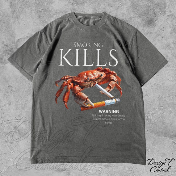 Smoking Kills Smoking Crab Unisex Tee, Unhinged Shirt, Weirdcore Shirt, Oddly Specific Shirt, Shirts That Go Hard, Weird Graphic Tee, Ironic