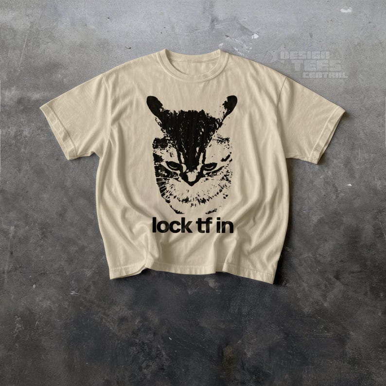 Lock Tf In Lock TF in Cat Tshirt, Funny Gen Z Meme Shirt, Shitpost Graphic Y2k T ...