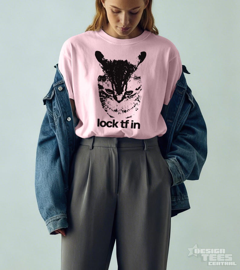 Lock Tf In Lock TF in Cat Tshirt, Funny Gen Z Meme Shirt, Shitpost Graphic Y2k T ...