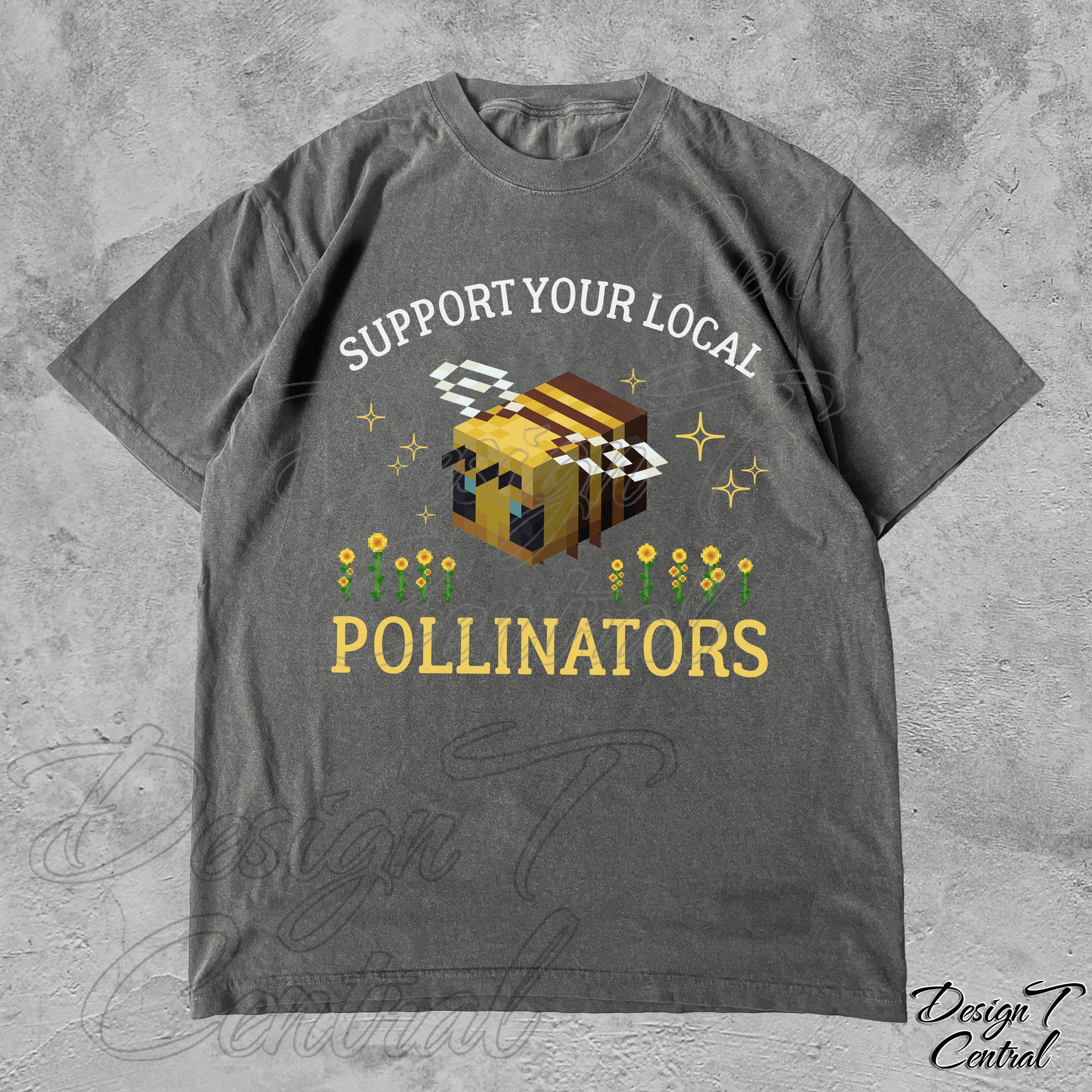 Support Your Local Pollinators Unisex Tee, Funny Gamer Tshirt