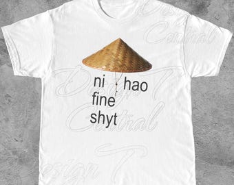 Ni Hao Fine Shyt Brainrot Meme T-Shirt: Gen Z Humor