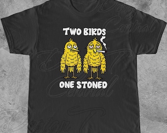 Two Birds One Stoned T-Shirt, Funny Stoner Gift