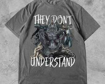 They Don't Understand Unhinged Sigma Wolf Meme T-Shirt, Funny Alpha Wolf