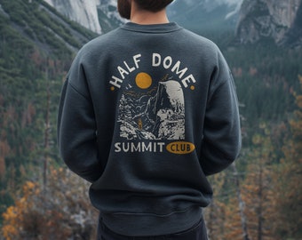 Half Dome Summit Club Sweatshirt Yosemite Shirt National Park Shirt Mountain Hiking Yosemite shirt Half Dome Yosemite Gifts Yosemite Gift
