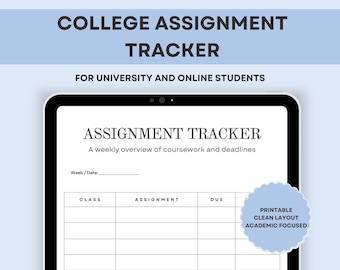 May include: A digital assignment tracker displayed on a tablet. The screen shows a weekly overview of coursework and deadlines, with sections for class, assignment, and due dates. Text at the top reads "COLLEGE ASSIGNMENT TRACKER" and "FOR UNIVERSITY AND ONLINE STUDENTS."