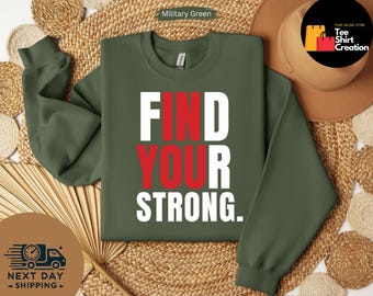 Find Your Strong Tee Shirt, Inspirational T Shirt, Gym T Shirt ,Runner Gifts, Cute Workout Shirt ,Gym Shirt ,Gift for Her, Inspirational T