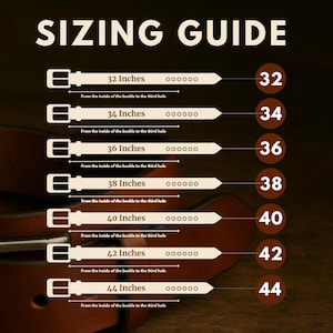 May include: A sizing guide for a brown leather belt featuring the text SIZING GUIDE at the top. It displays seven belt illustrations with lengths from 32 to 44 inches, each showing the measurement from the inside of the buckle to the third hole.