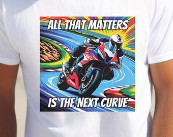 Sportbike Motorcycle Tee, Biker Shirt with Quote, Motorcycle Lover Gift, Unisex Jersey Top,