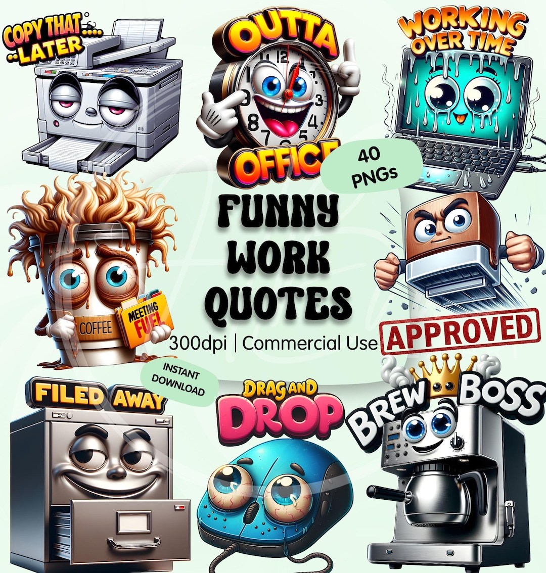 Funny Work Quotes Clipart PNG Bundle, Humorous Office Humor Stickers ...