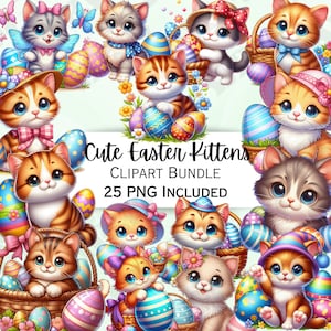 25 Cute Easter Kittens Clipart Bundle, Cat Stickers, Adorable Baby Wall Art, Feline PNG for invitations Sticker, Cartoon Chocolate eggs