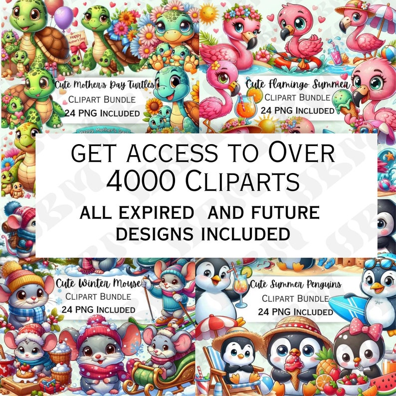 May include: A collage of four images featuring cute animal clipart bundles. The top left image shows a group of turtles with the text "Cute Mother's Day Turtles! CLIPART BUNDLE 24 PNG INCLUDED". The top right image shows a group of flamingos with the text "Cute Flamingo Summer CLIPART BUNDLE 24 PNG INCLUDED". The bottom left image shows a group of mice with the text "Cute Winter Mouse CLIPART BUNDLE 24 PNG INCLUDED". The bottom right image shows a group of penguins with the text "Cute Summer Penguins CLIPART BUNDLE 24 PNG INCLUDED". The text "GET ACCESS TO OVER 4000 CLIPARTS ALL EXPIRED AND FUTURE DESIGNS INCLUDED" is displayed in the center of the collage.