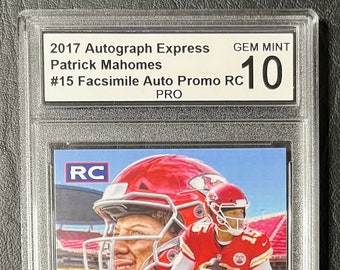 2017 Autograph Express #15 Patrick Mahomes Rookie Facsimile Auto Promo Card - Graded PRO Gem Mint 10