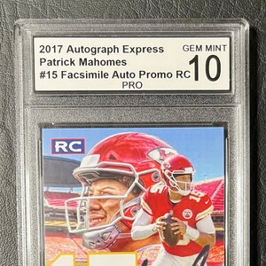 2017 Autograph Express #15 Patrick Mahomes Rookie Facsimile Auto Promo Card - Graded PRO Gem Mint 10
