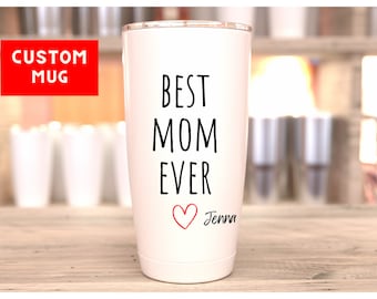 Tazza da caffè personalizzata Best Mom Ever per la festa della mamma, regalo per la mamma, tazza da caffè personalizzata per la mamma, regalo per lei, tazza da caffè divertente