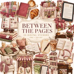 Può includere: Una collezione di adesivi digitali intitolata BETWEEN THE PAGES 25 DIGITAL STICKERS PNG 300 DPI con illustrazioni di libri, una tazza di caffè, un cornetto, la facciata di una libreria, occhiali da lettura, un tablet, cuffie e una poltrona.