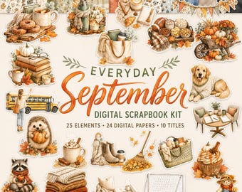 May include: A digital scrapbook kit titled Everyday September featuring 25 elements, 24 digital papers, and 10 titles. The collection includes illustrations of autumn-themed items like pumpkins, cosy blankets, hot drinks, a school bus, and a dog.