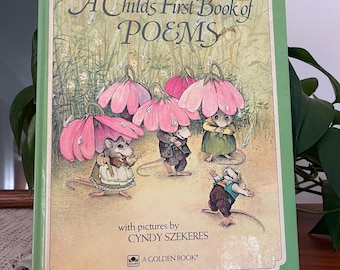 A Child’s First Book of Poems: Illustrated by Cyndy Szekeres | A Golden Book | Vintage Hardcover (1981)