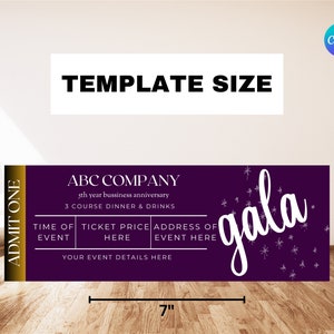 May include: A purple and gold event ticket template, 7 inches long and 2.5 inches high, with the text "ABC COMPANY" and "gala". The ticket includes space for event details. The words "TEMPLATE SIZE" are at the top.