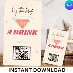 Könnte beinhalten: Druckbarer digitaler Download eines rosa-weißen Schilds mit dem Text "buy the bride a drink" und einem rosa Cocktailglas mit einer Kirsche. Das Schild enthält auch einen QR-Code.