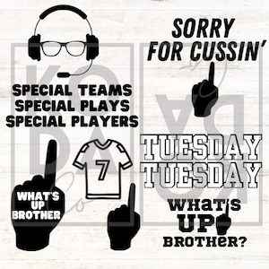 May include: Black and white digital design featuring a football jersey with the number 7, a hand with a finger pointing up, and the text "What's Up Brother?" and "Tuesday Tuesday".