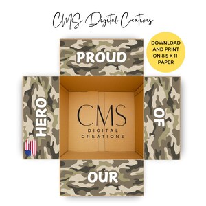Può includere: Una scatola di cartone aperta con stampa mimetica sui lembi esterni. Le parole "PROUD", "HERO" e "OUR" sono visualizzate sui lembi. L'interno della scatola mostra il testo "CMS DIGITAL CREATIONS". Un cerchio giallo recita "DOWNLOAD AND PRINT ON 8.5 X 11 PAPER".