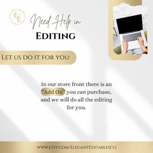 May include: White and gold graphic with the text "Need Help in EDITING" and "LET US DO IT FOR YOU:". The image also includes the text "In our store front there is an 'Add On' you can purchase, and we will do all the editing for you."