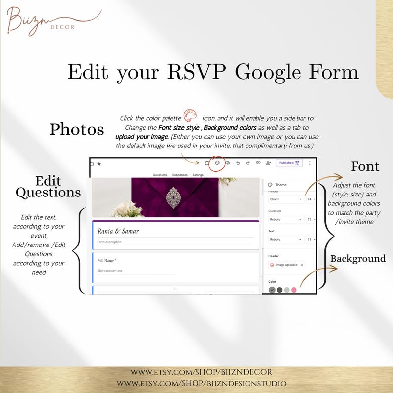 May include: An instructional graphic titled Edit your RSVP Google Form, featuring a screenshot of a digital form interface. It includes labels for Photos, Edit Questions, Font, and Background, with arrows pointing to specific settings for customisation.