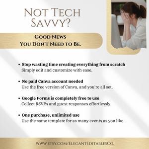 May include: A digital template advertisement featuring the text Not Tech Savvy? Good News You Don't Need To Be. It lists benefits including no paid Canva account needed, free Google Forms use, and unlimited use. A small inset shows a person at a computer.