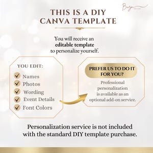 May include: A digital Canva template graphic with dark brown text on a light background. It states THIS IS A DIY CANVA TEMPLATE and lists editable features including names, photos, wording, event details, and font colours. A gold box offers professional personalisation as an optional add-on service.