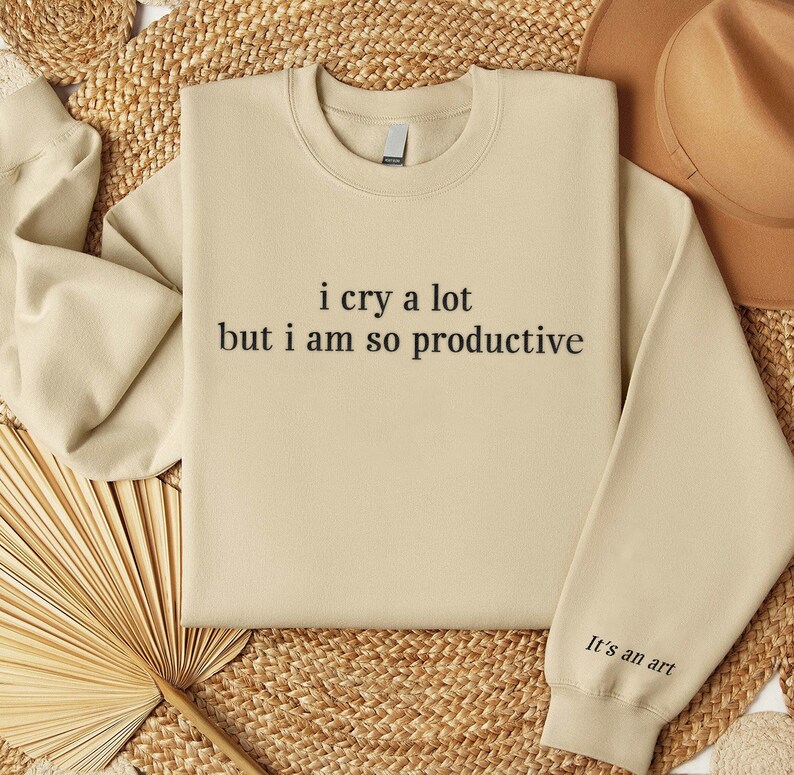 I Cry A lot But I am so Productive Embroidered Sweatshirt, Tortured Poets Hoodie, Swiftie Sweatshirt, Taylor Embroidered Merch, Gift For Her image 2