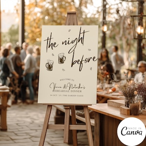 May include: A cream-colored sign on a wooden easel with the text "the night before" in a handwritten font. The sign welcomes guests to Vince & Natasha's rehearsal dinner on October 4, '25, at The Garden Oasis. Two beer mugs are illustrated on the sign.