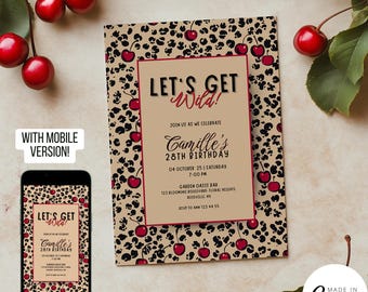 Let's Get Wild Birthday Invitation Template, Cheetah Print Bachelorette Invite, Editable Cherry on Top Girls Night Out Party Evite,  251