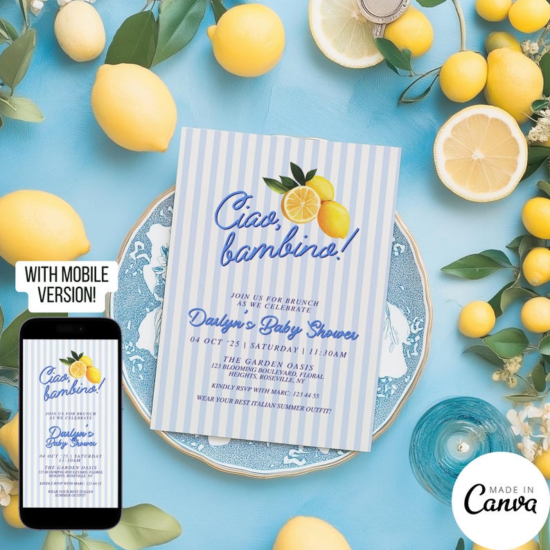 May include: A blue and white striped baby shower invitation with a lemon illustration and the text "Ciao, bambino!"  Join us for brunch as we celebrate Darlyn's Baby Shower. 04 Oct 25 | Saturday | 11:30am. The Garden Oasis. 121 Blooming Boulevard, Floral Heights, Roseville, NY. Kindly RSVP with Marc: 125 44 55. Wear your best Italian summer outfit!
