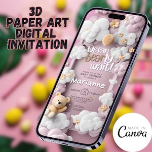May include: A digital invitation for a baby shower with a pink and white color scheme. The invitation features a teddy bear, clouds, and stars. The text on the invitation reads "We can beary wait!" and includes the date and time of the event. The invitation is designed to look like a 3D paper art creation.