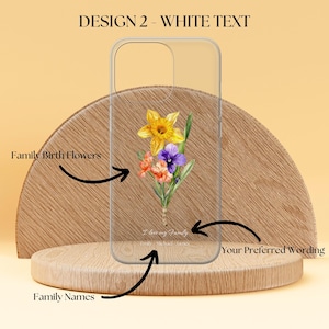 Personalised Family Birth Flower Phone Case Birth Flower Cover Fit for iPhone 17 Pro Max 16 15 14 13 12 13 Samsung S25 S24 S23 FE Huawei P30 DESIGN 2 WHITE TEXT