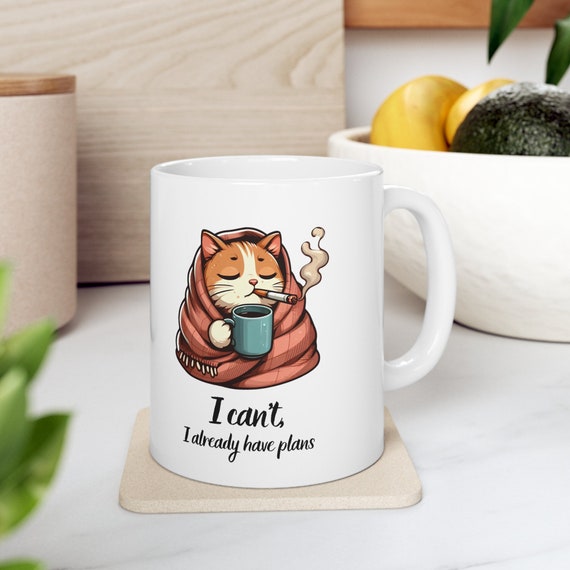 Sleepy Cat Coffee Mug: Funny 'I Can't, I Have Plans' Ceramic Cup
