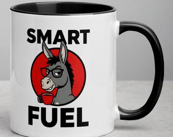 Funny Donkey Coffee Mug – Smart Fuel Sarcastic Gift