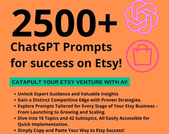 Boost Your Etsy Business | 2500+ ChatGPT Prompts for Success, Growth, and Profits | Ultimate Shop Guidance | Shop Boost | Analytics SEO