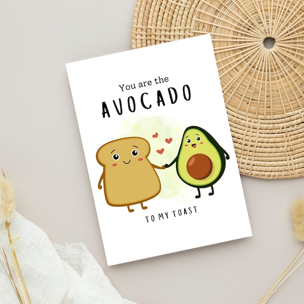 You Are The Avocado To My Toast | Valentines Day Card | Funny Valentine Card | Anniversary Card For Her & Him | Card for Wife, Girlfriend