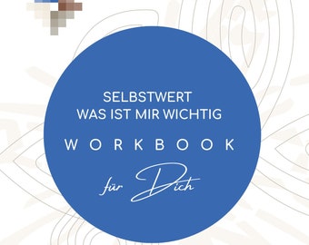 May include: A blue circle with the text "SELBSTWERT WAS IST MIR WICHTIG WORKBOOK für Dich" in white. The circle is on a white background with a pattern of overlapping circles.