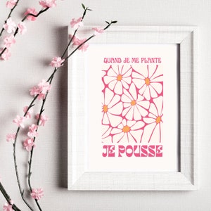 Affiche Affirmation Positive Fleur/Poster Fleurs Citation/Décoration murale citation positive/Illustration motivation à télécharger/Imprimé