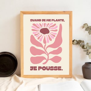 Affiche Affirmation Positive Fleur/Poster Fleurs Citation/Décoration murale citation positive/Illustration motivation à télécharger/Imprimé
