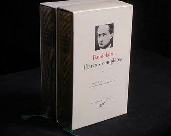 Complete works, Charles Baudelaire, Bibliothèque de la Pléiade, Gallimard, Paris 1976. volumes 1 and 2