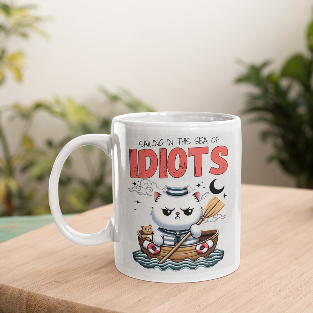 Sailing in This Sea of Idiots Coffee Mug, Grumpy Sailor Cat Gift Idea